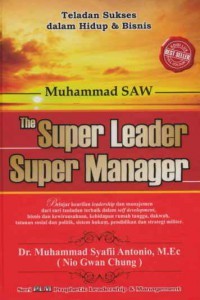 Muhammad SAW: The Super Leader Super Manager
