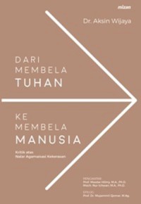 Dari Membela Tuhan ke Membela Manusia