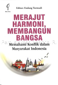 Image of Merajut Harmoni, Membangun Bangsa Memahami Konflik dalam Masyarakat Indonesia