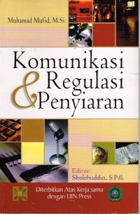 Komunikasi & Regulasi Penyiaran
