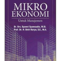 Image of MIKRO EKONOMI UNTUK MANAJEMEN