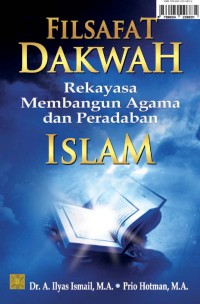 Filsafat Dakwah Rekayasa Membangun Agama dan Peradaban Islam