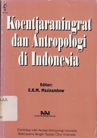 Image of KOENTJARANINGRAT DAN ANTROPOLOGI DI INDONESIA