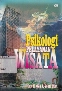 Image of PSIKOLOGI PELAYANAN WISATA