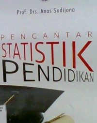 Image of PENGANTAR STATISTIK PENDIDIKAN