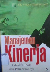 Image of BUKU:MANAJEMEN KINERJA: FALSAFAH TEORI DAN PENERAPANNYA