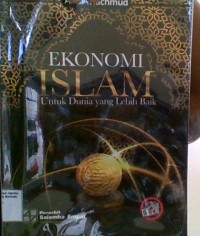 Image of EKONOMI ISLAM : Untuk Dunia yang Lebih Baik