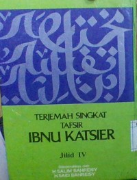 BUKU:TERJEMAH SINGKAT TAFSIR IBNU KATSIER JILID IV