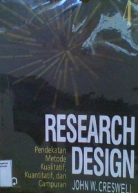 Image of BUKU: RESEARCH DESIGN: PENDEKATAN METODE KUALITATIF,KUANTITATIF, DAN CAMPURAN