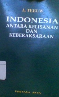 INDONESIA ANTARA KELISANAN DAN KEBERAKSARAAN