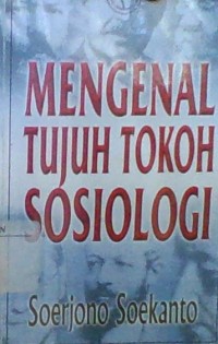 MENGENAL TUJUAN TOKOH SOSIOLOGI