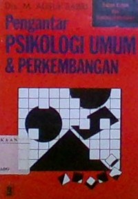 Image of PENGANTAR PSIKOLOGI UMUM DAN PERKEMBANGAN