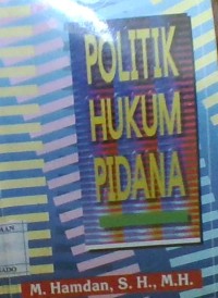 POLITIK HUKUM PIDANA