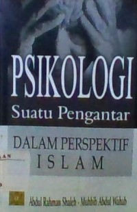 Image of PSIKOLOGI SUATU PENGANTAR DALAM PERSPEKTIF ISLAM