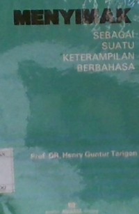 MENYIMAK SEBAGAI SUATU KETERAMPILAN BERBAHASA