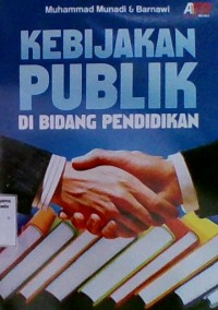 Image of KEBIJAKAN PUBLIK DI BIDANG PENDIDIKAN