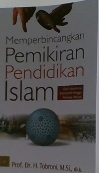 MEMPERBINCANGKAN PEMIKIRAN PENDIDIKAN ISLAM