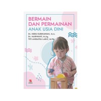 BERMAIN DAN PERMAINAN ANAK USIA DINI