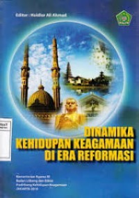 Image of Dinamika Kehidupan Keagamaan Diera Reformasi