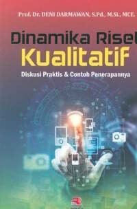 Image of Dinamika Riset Kualitatif : Diskusi Praktis & Contoh Penerapannya