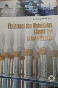Eksistensi dan Historitas Masjid Tua Di Kota Manado