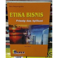 Image of ETIKA BISNIS PRINSIP DAN APLIKASI