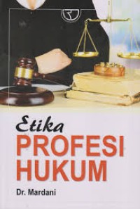 Etika Profesi Hukum