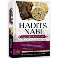 Image of Hadits Nabi Dari Masa Ke Masa