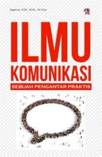Image of Ilmu Komunikasi – Sebuah Pengantar Praktis