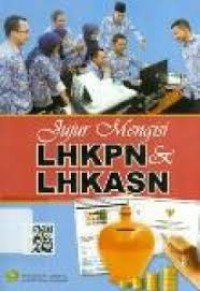 Image of Jujur Mengisi LHKPN & LHKASN