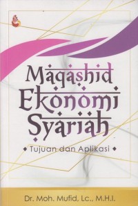 Image of Maqashid Ekonomi Syariah:tujuan dan Aplikasi