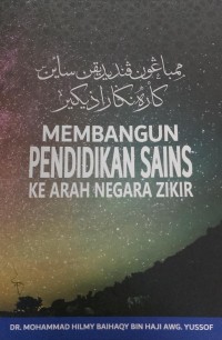 Membangun Pendidikan Sains Ke Arah Negara Zikir