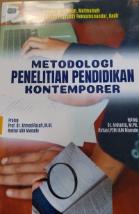Metodologi Penelitian Pendidikan Kontemporer