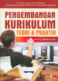 Image of Pengembangan Kurikulum : Teori & Praktik
