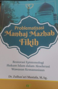Problematisasi Manhaj Mazhab Fikih