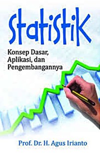 Image of Statistik : Konsep Dasar,Aplikasi, dan Pengembangan