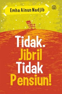 Image of Tidak. Jibril Tidak Pensiun